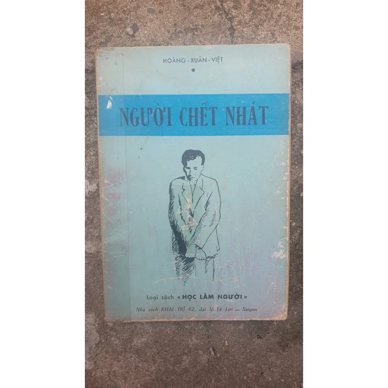 Người Chết Nhát - Hoàng Xuân Việt Sách học làm người trước năm 75 776840