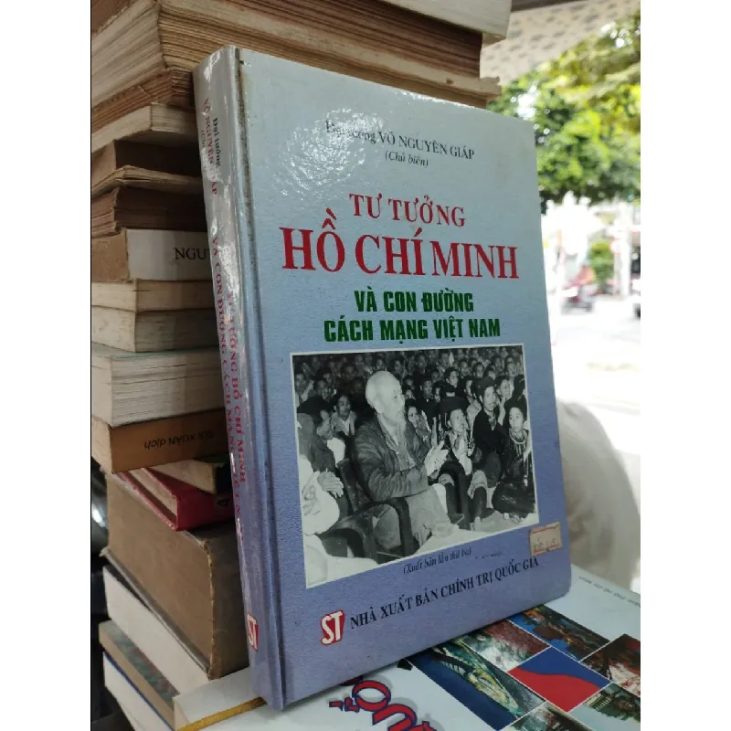 Tư tưởng Hồ Chí Minh và con đường cách mạng Việt Nam - Đại tướng Võ Nguyên Giáp chủ biên 526838
