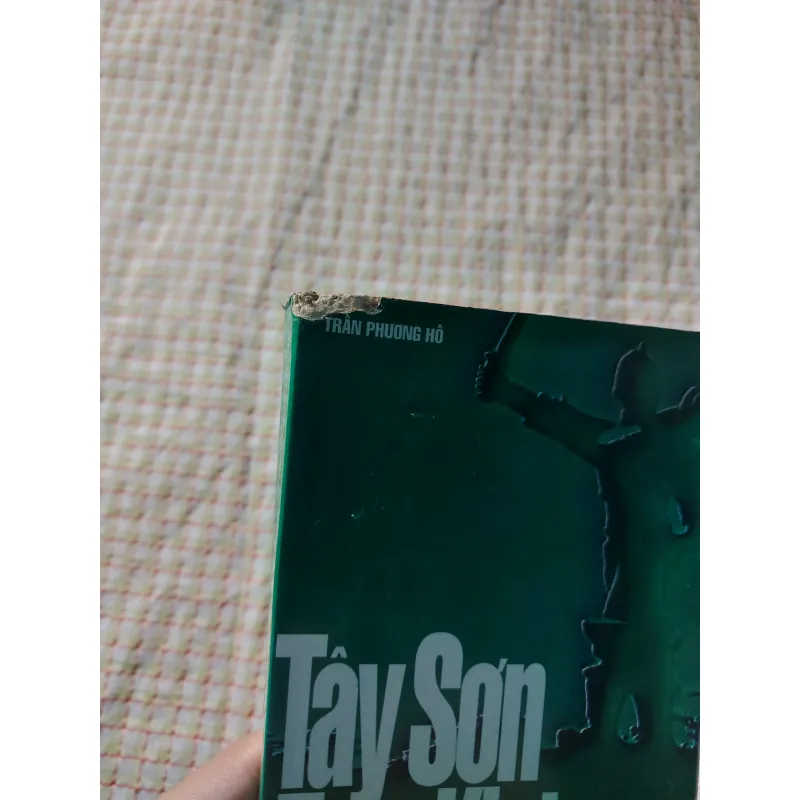 TÂY SƠN TAM KIỆT - Tác giả Trần Phương Hồ 713706