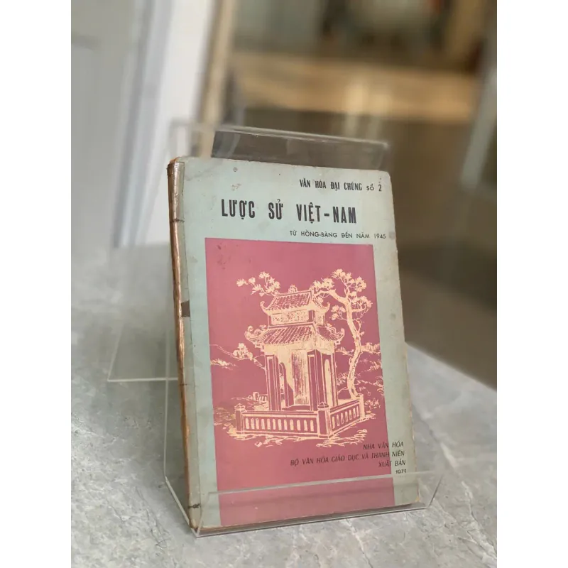 LƯỢC SỬ VIỆT NAM TỪ HỒNG BÀNG ĐẾN NĂM 1945 - MINH LẠC 781880