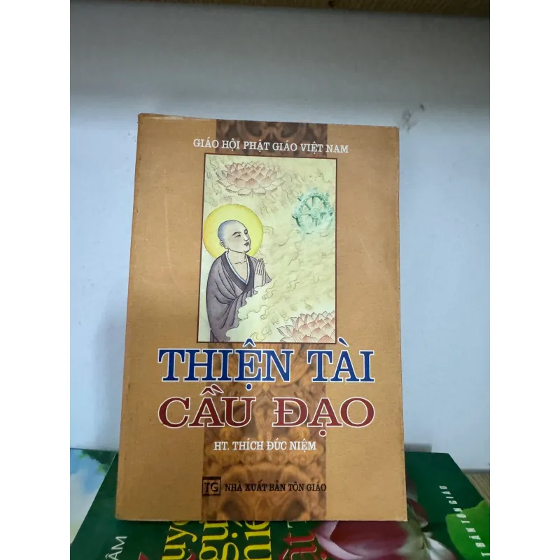 S207. THIỆN TÀI CẦU ĐẠO - HT THÍCH ĐỨC NIỆM 1009911