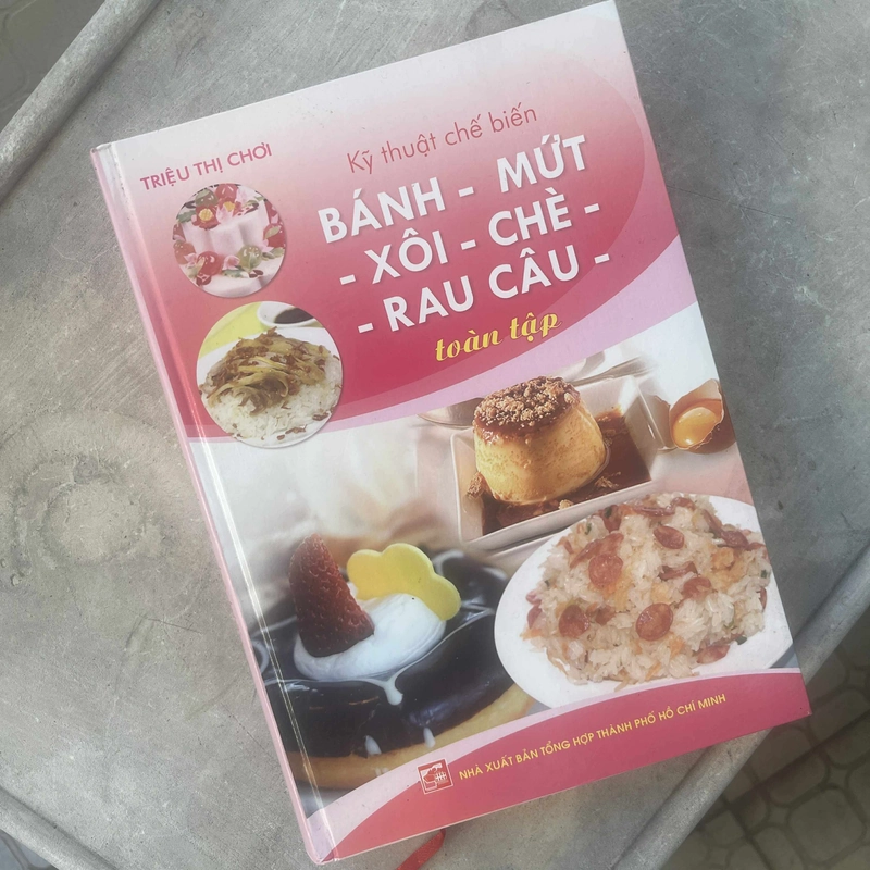 Kỹ thuật chế biến xôi - chè - bánh - mứt - rau câu toàn tập 495105