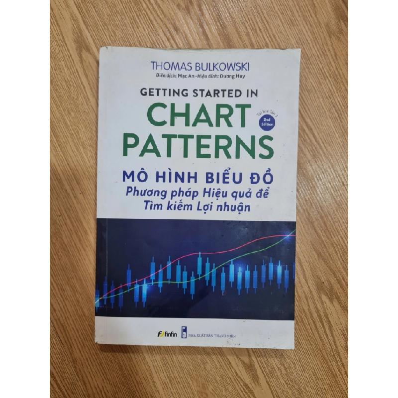 [Phiên Chợ Sách Cũ] Mô Hình Biểu Đồ - Phương Pháp Hiệu Quả Để Tìm Kiếm Lợi Nhuận - Thomas Bulkowski 1612 353323