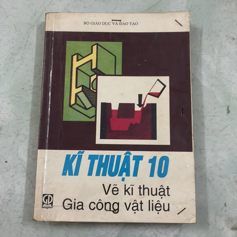Kĩ thuật 10 - Gia công vật liệu 1005412