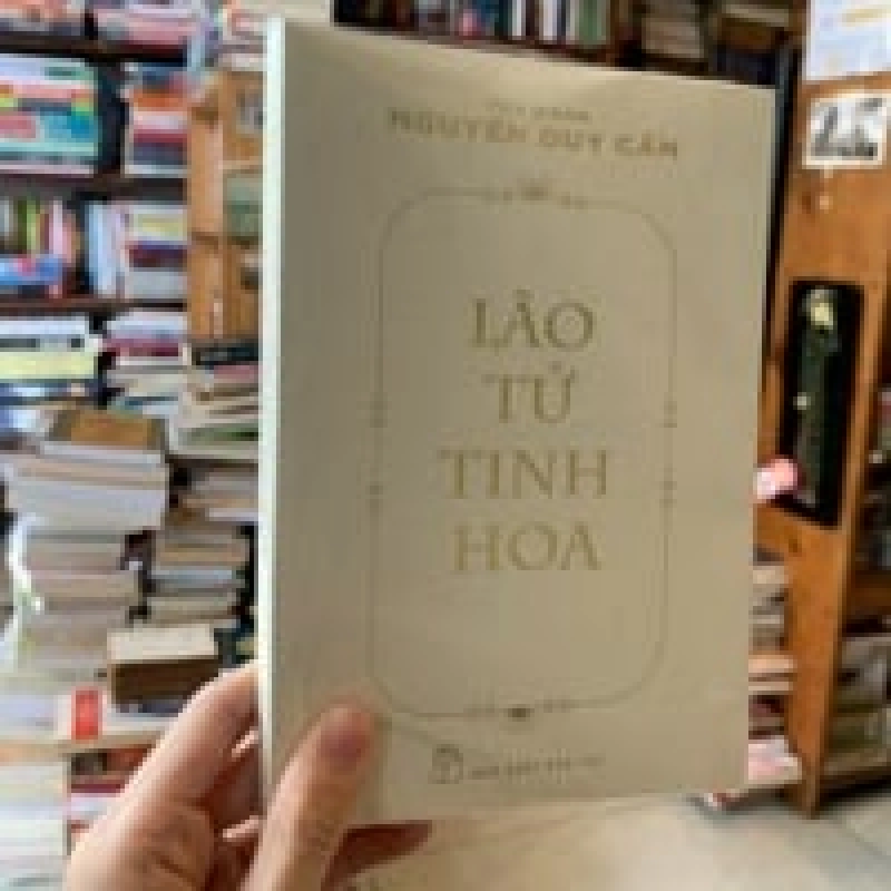 Lão Tử Tinh Hoa - Nguyễn Duy Cần 130280