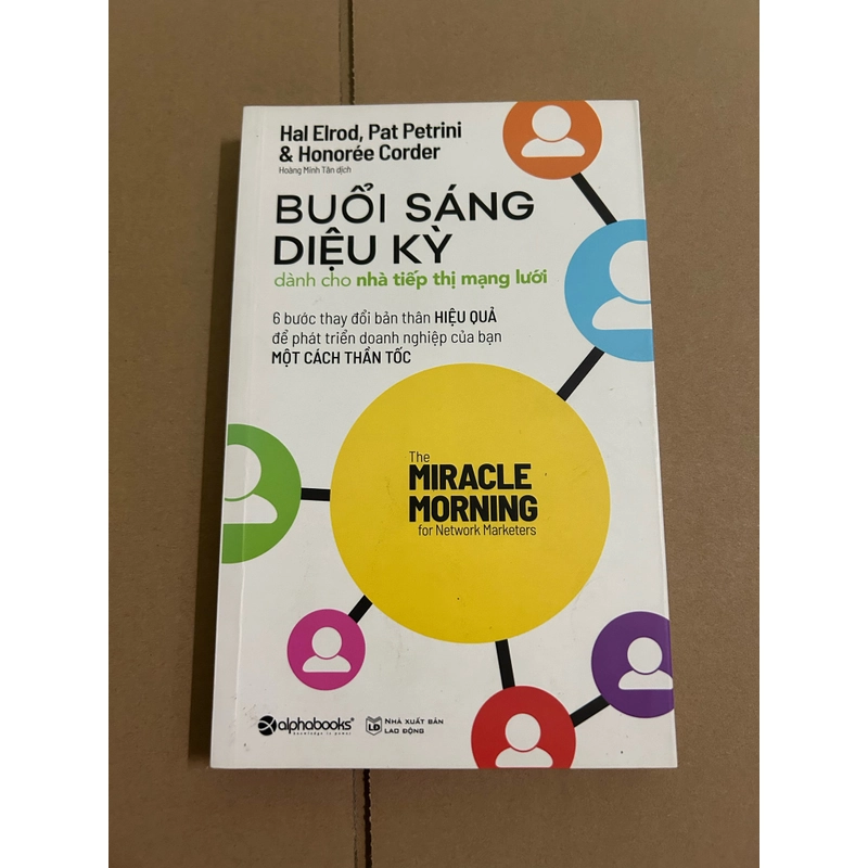 Buổi sáng diệu kỳ dành cho nhà tiếp thị mạng lưới 507422