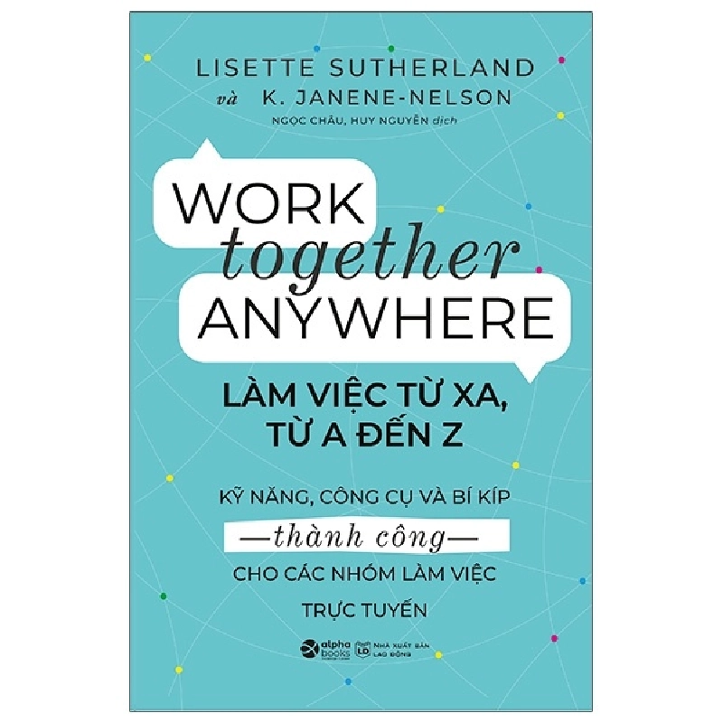 Làm Việc Từ Xa, Từ A Đến Z - Lisette Sutherland, K Janene-Nelson 289000