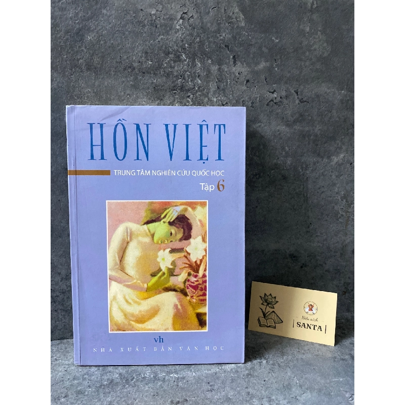 Hồn Việt tập 6- Trung tâm nghiên cứu Quốc Học 779302