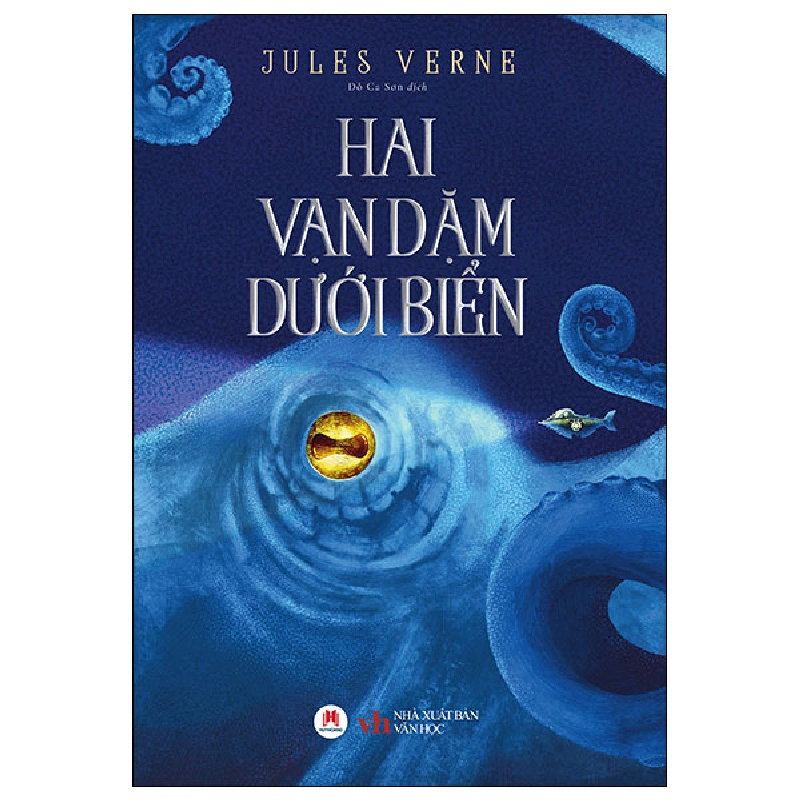 Hai Vạn Dặm Dưới Đáy Biển (Huy Hoàng) - Jules Verne (Mới 100%) Tác phẩm kinh điển, Huy Hoàng - SÁCH ĐẠI HỌC 482077