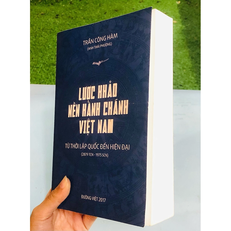 LƯỢC KHẢO NỀN HÀNH CHÍNH VIỆT NAM TỪ THỜI LẬP QUỐC ĐẾN HIỆN ĐẠI (2879 TCN -1975 SCN) 382695