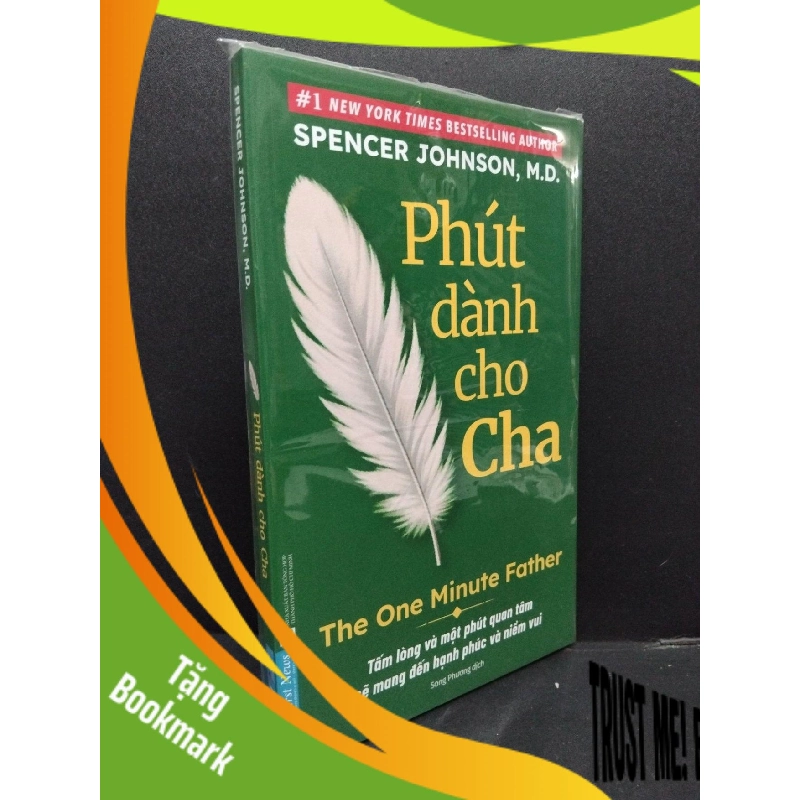 (TẶNG BOOKMARK) Phút dành cho cha mới 100% RBK1008 Spencer Johnson, M. D. TÂM LÝ 950857