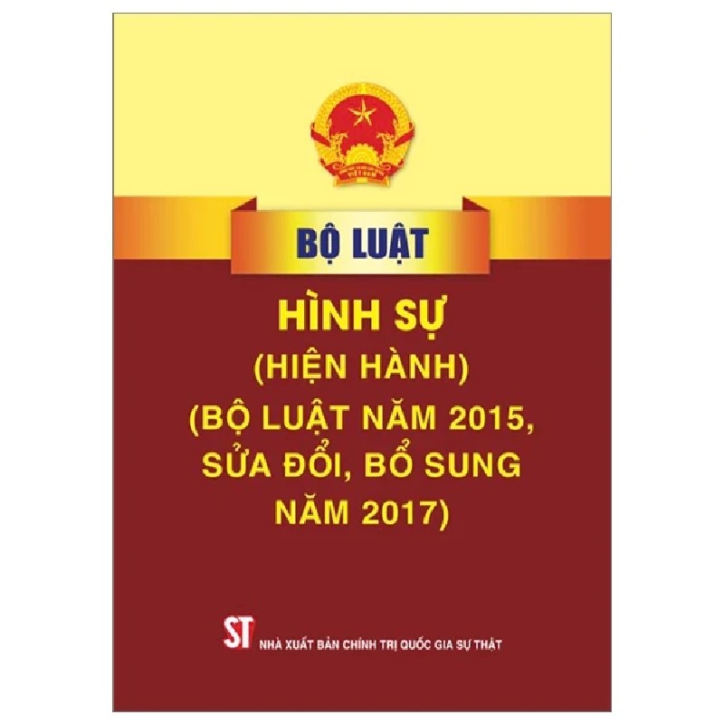 Bộ Luật Hình Sự (Hiện Hành) (Sửa Đổi, Bổ Sung Năm 2017) - Quốc Hội 189672