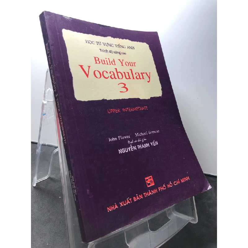 Học từ vựng tiếng anh trình độ nâng cao - build your vocabulary 3 upper inter mediate 1997 mới 80% ố Nguyễn Thành yến HPB1209 HỌC NGOẠI NGỮ 273734