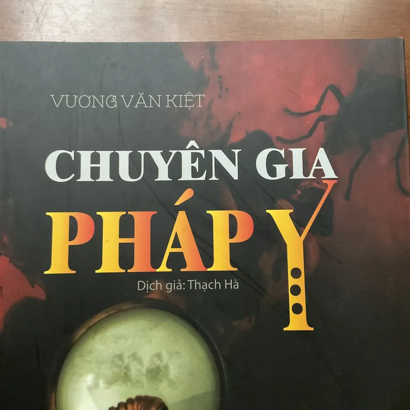 [PHÁP Y] Chuyên gia pháp y - Vương Văn Kiệt 728158
