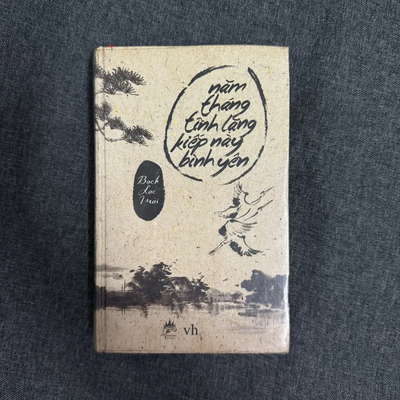 Năm tháng tĩnh lặng, kiếp này bình yên (Bìa cứng) - Bạch Lạc Mai 785523