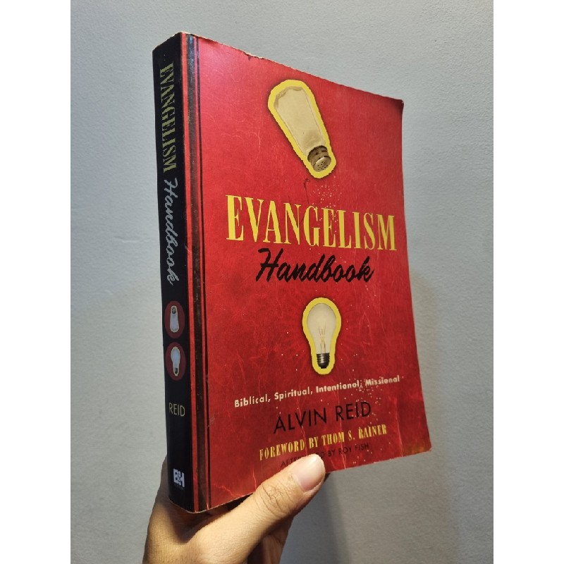 EVANGELISM HANDBOOK : Biblical, Spiritual, Intentional, Misional - Alvin Reid 184584