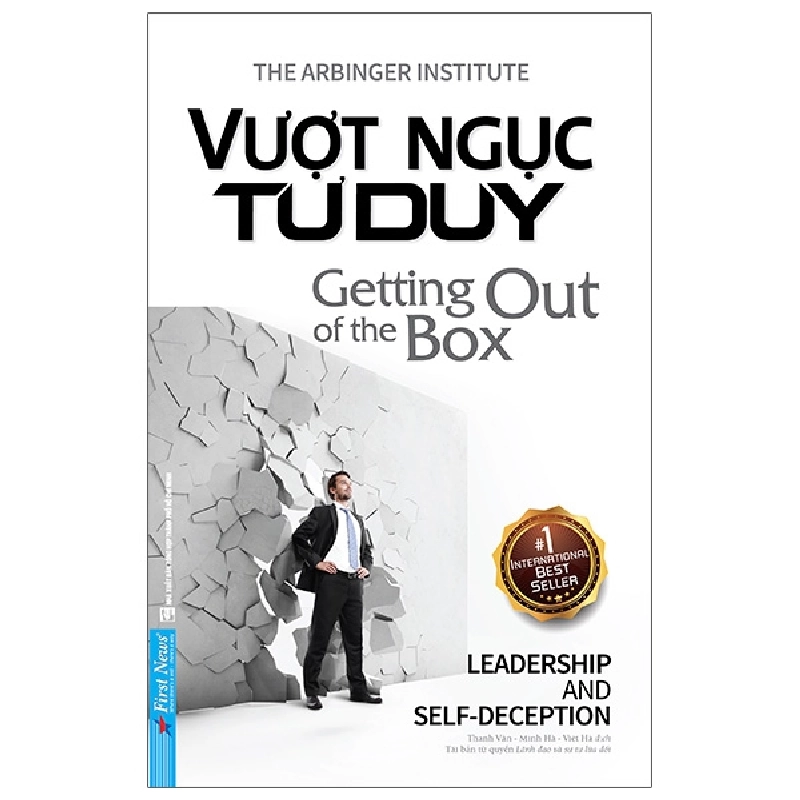 Vượt Ngục Tư Duy - The Arbinger Institute 293400