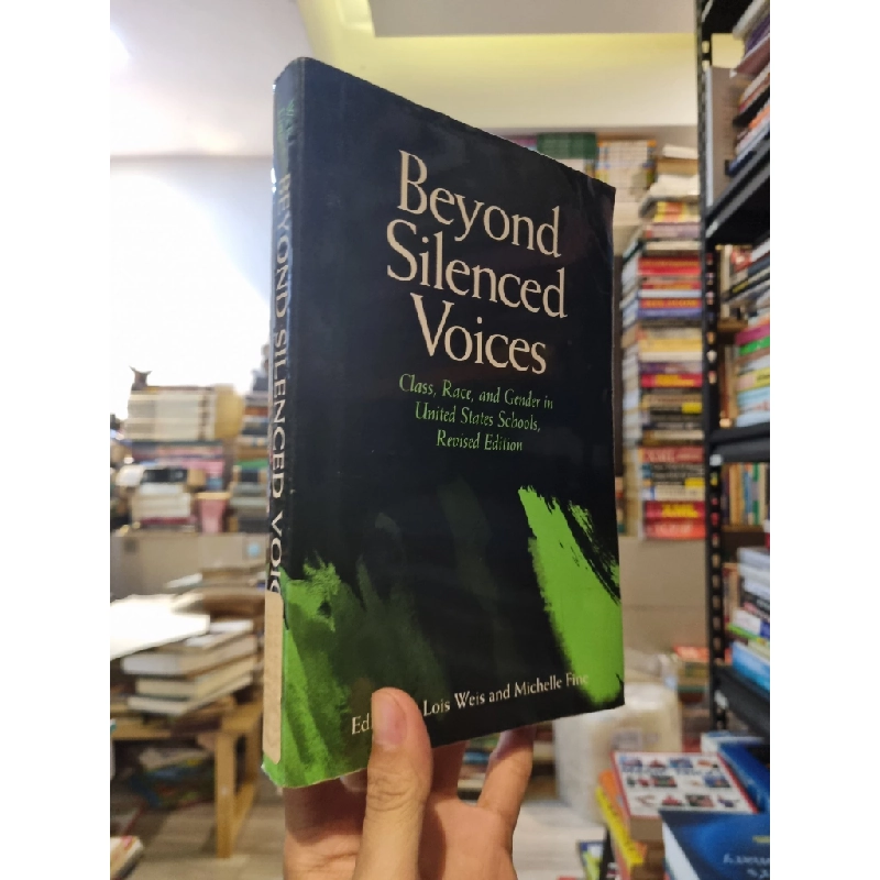 Beyond Silenced Voices : Class, Race, and Gender in United States Schools - Lois Weis, Michelle Fine 335551