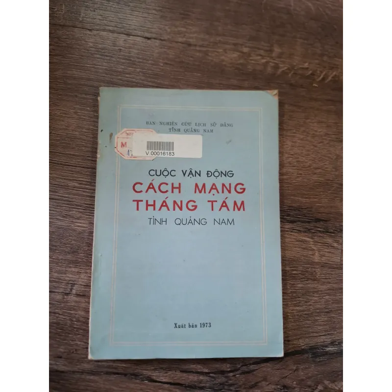 Cuộc Vận Động Cách Mạng Tháng Tám Tỉnh Quảng Nam - Ban Nghiên Cứu Lịch Sử 715804
