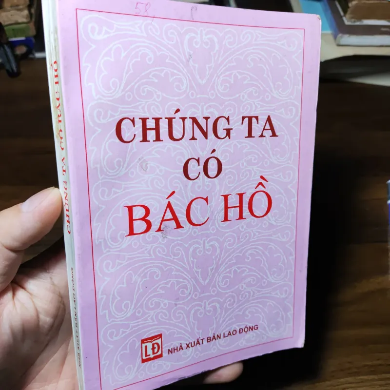 Chúng Ta Có Bác Hồ 1021272