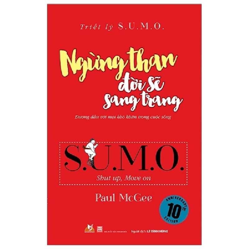 Triết Lý Sumo - Ngừng Than Đời Sẽ Sang Trang - Paul McGee 287771