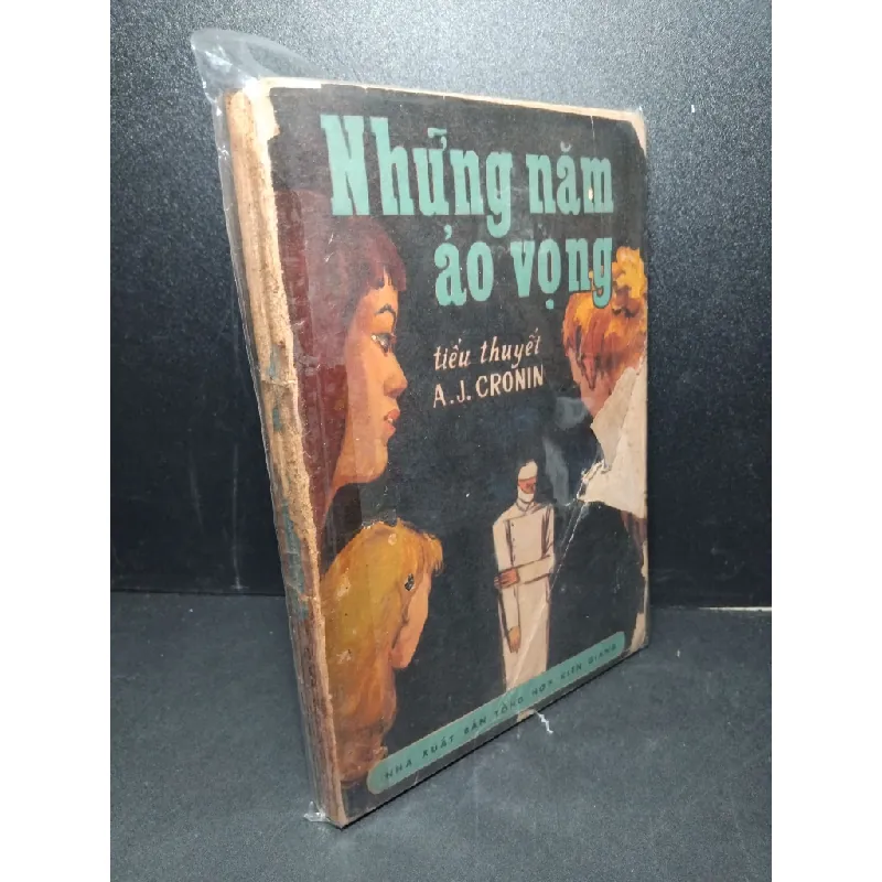 Tiếu thuyết những năm ảo vọng mới 60% bẩn bìa, ố vàng, tróc gáy, rách trang A.J. Cronin HCM2603 VĂN HỌC 414807