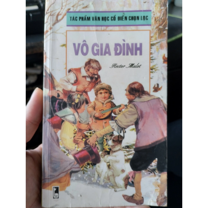 Cuốn sách VÔ GIA ĐÌNH là ấn bản của tác phẩm "Không gia đình" ( 546291