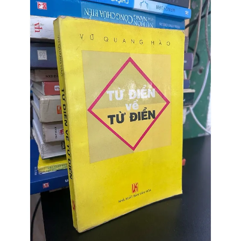 Từ điển về từ điển - Vũ Quang Hào 706112