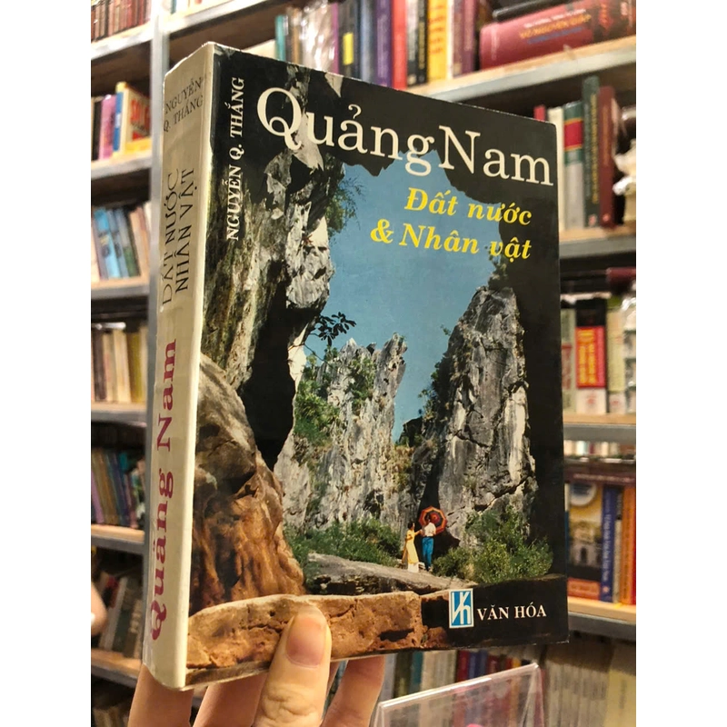 QUẢNG NAM ĐẤT NƯỚC VÀ NHÂN VẬT - Nguyễn Quang Thắng 470871