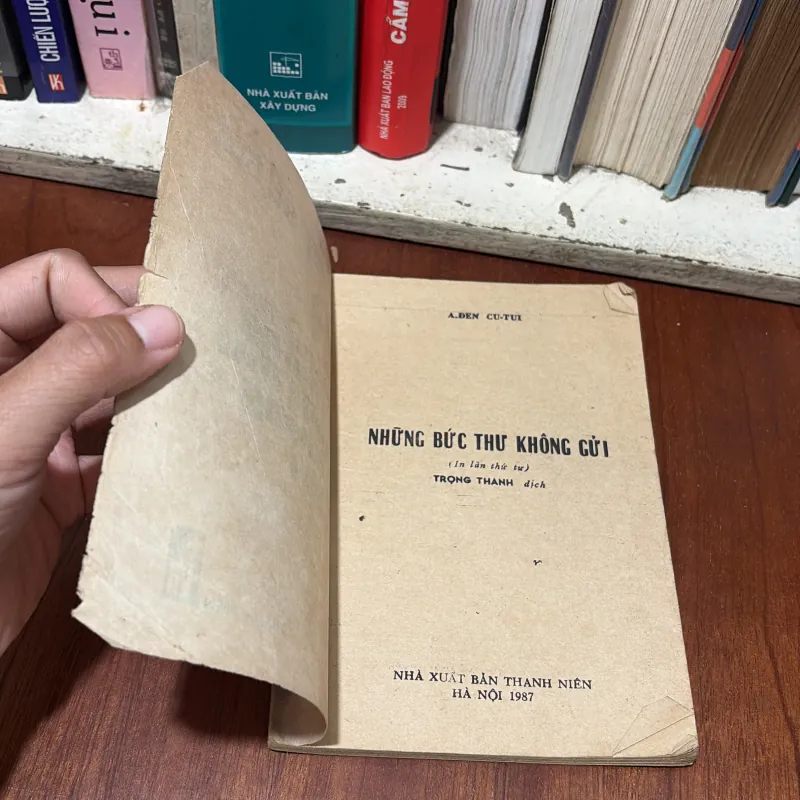 II Văn Học Nước Ngoài: Những Bức Thư Không Gửi - AĐEN CUTUI - 1987 765457