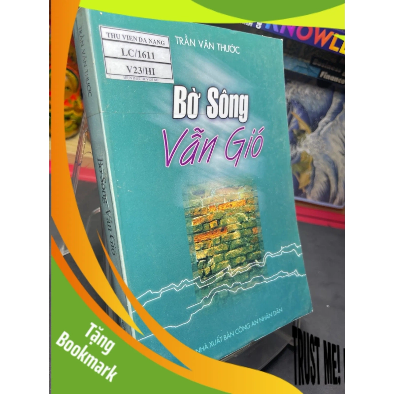 (TẶNG BOOKMARK) Bờ sông vẫn gió 2003 mới 70% ố bẩn nhẹ Trần Văn Thước RBK0906 SÁCH VĂN HỌC 940003