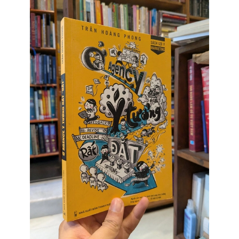 Ở Agency ý tưởng rất đắt - Trần Hoàng Phong 1021898