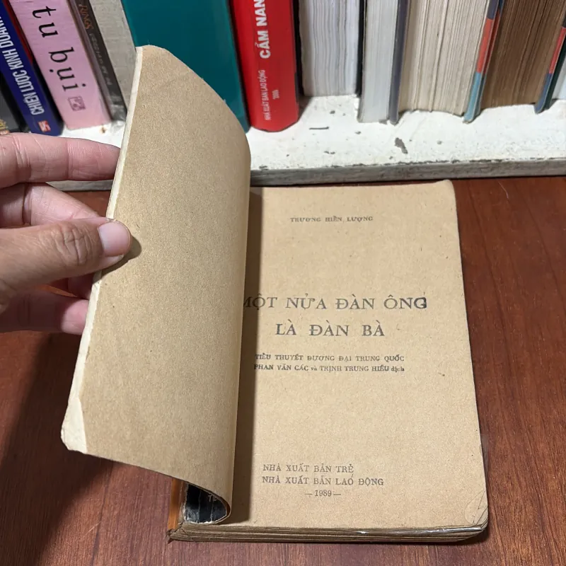 II Tiểu Thuyết Đương Đại Trung Quốc: Một Nửa Đàn Ông Là Đàn Bà - Trương Hiền Lượng - 1989 757924