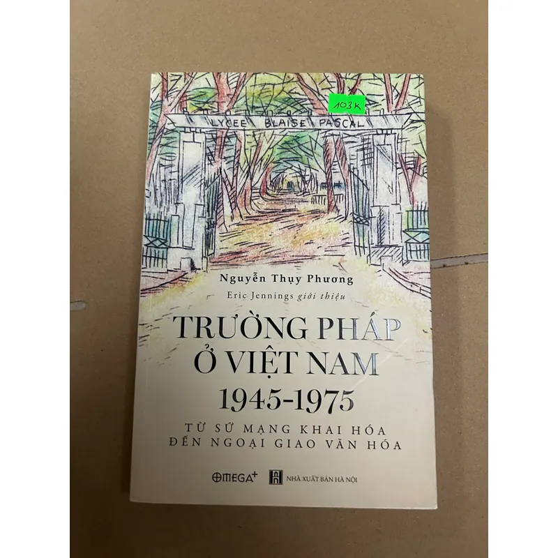TRƯỜNG PHÁP Ở VIỆT NAM 1945-1975 569068