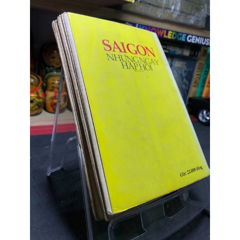 Sài Gòn những ngày hấp hối 1998 mới 60% ố vàng Võ Khắc Nghiêm HPB0906 SÁCH VĂN HỌC 914916
