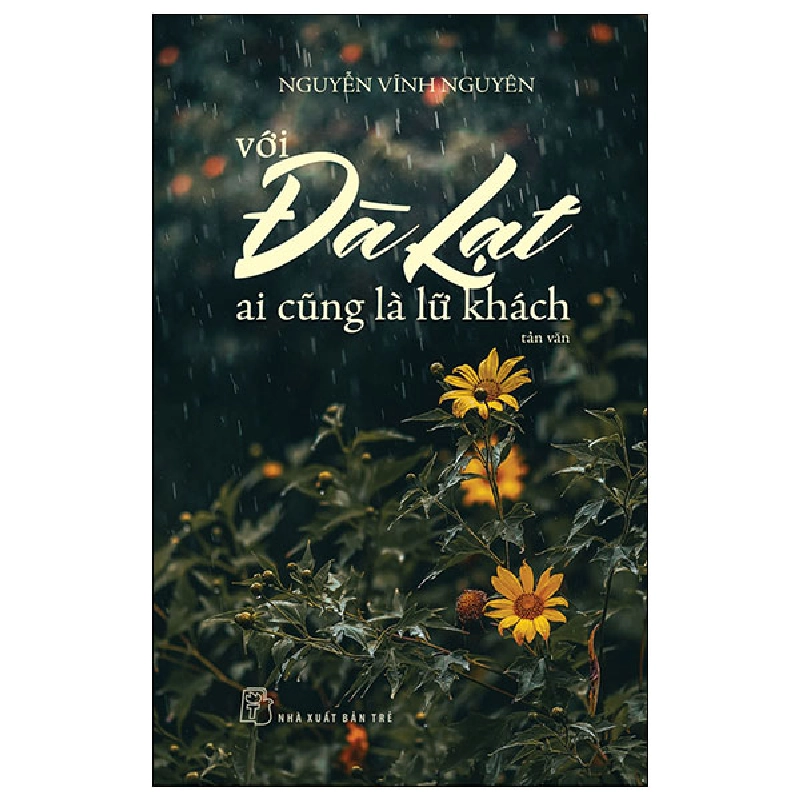 Với Đà Lạt Ai Cũng Là Lữ Khách - Nguyễn Vĩnh Nguyên ASB.PO Oreka-Blogmeo120125 374537