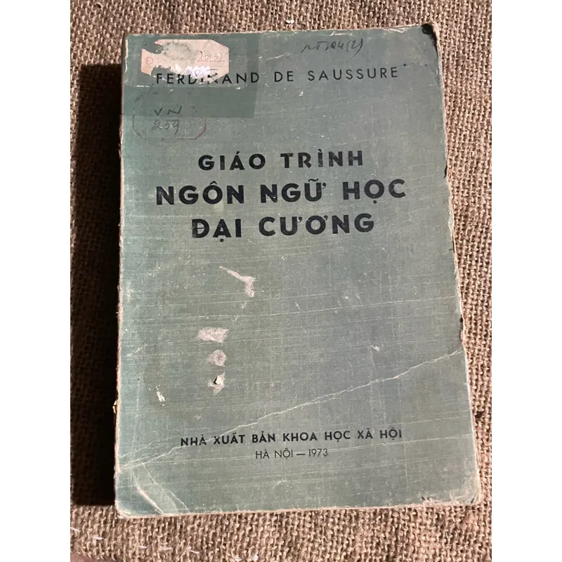 TFERDINAND DE SAUSSURE- GIÁO TRÌNH NGÔN NGỮ HỌC ĐẠI CƯƠNG- 1973- HOÀNG PHÊ GIỚI THIỆU  599994
