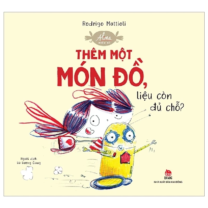 Alina Hiếu Kì - Thêm Một Món Đồ, Liệu Còn Đủ Chỗ? - Rodrigo Mattioli (Mới 100%) Truyện thiếu nhi, NXB Kim Đồng - SÁCH ĐẠI HỌC 485570