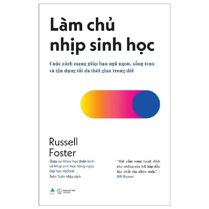 Làm Chủ Nhịp Sinh Học - Russell Foster 282027