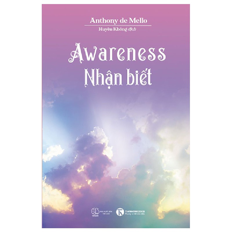 Awareness - Nhận Biết - Anthony De Mello 138686