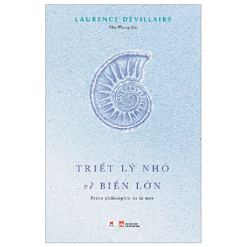 Triết Lý Nhỏ Về Biển Lớn - Laurence Devillairs 287142