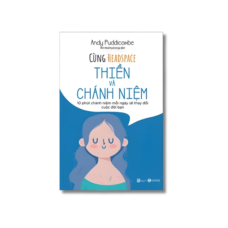 Cùng Headspace thiền và chánh niệm - Andy Puddicombe 730029