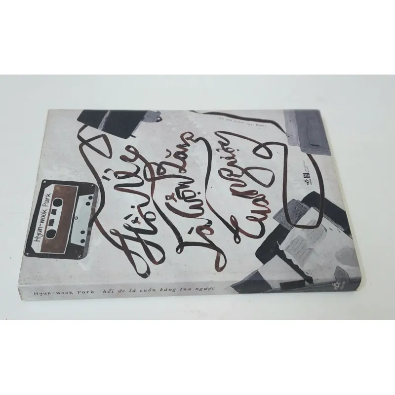 HỒI ỨC LÀ CUỘN BĂNG TUA NGƯỢC (Hyun-wook Park) - 297 trang 745671