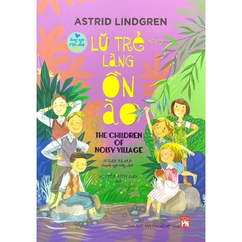 Lũ trẻ làng ồn ào (TB-2024) - Astrid Lindgren 520283
