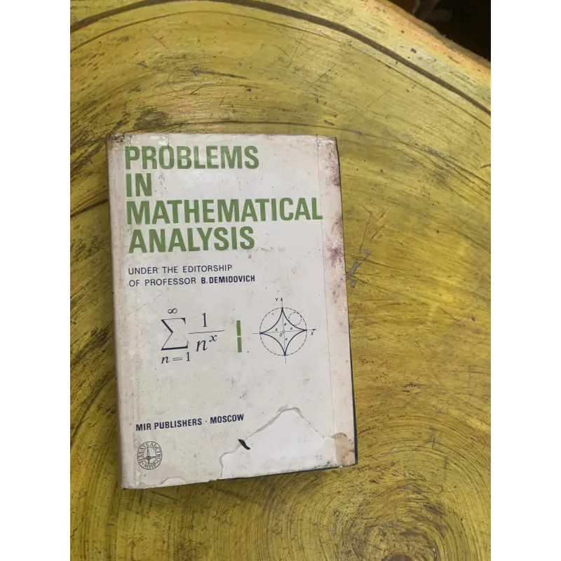 PROBLEMS IN MATHEMATICAL ANALYSIS- DEMIDOVICH 760967