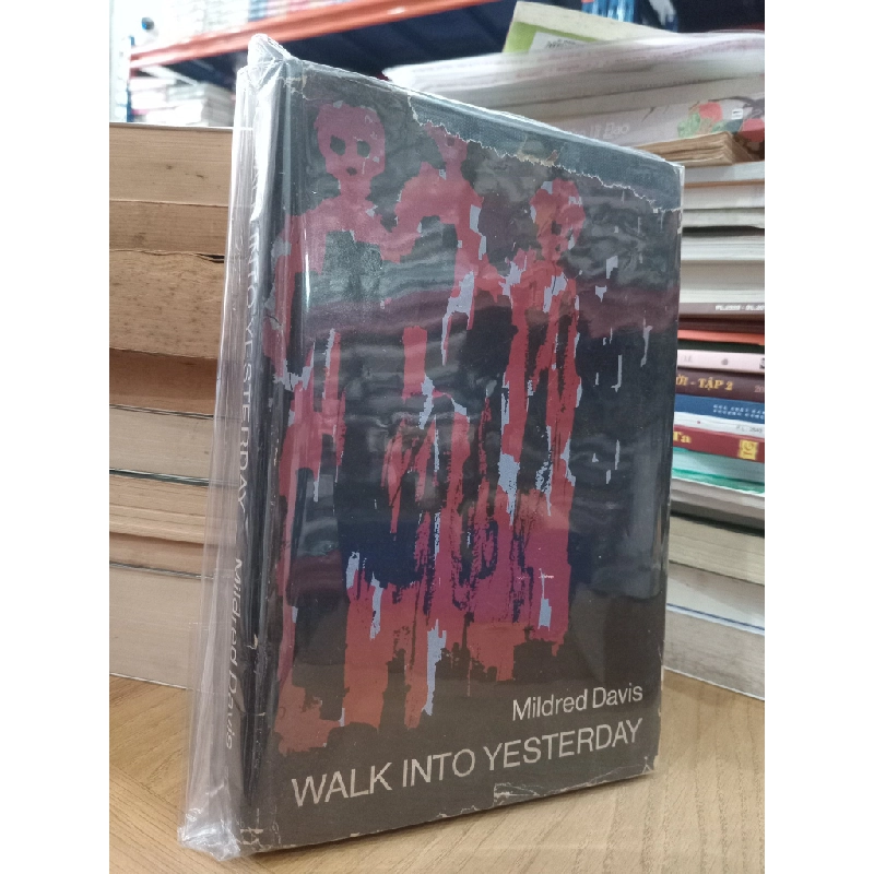 Walk into Yesterday - Mildred Davis 522117
