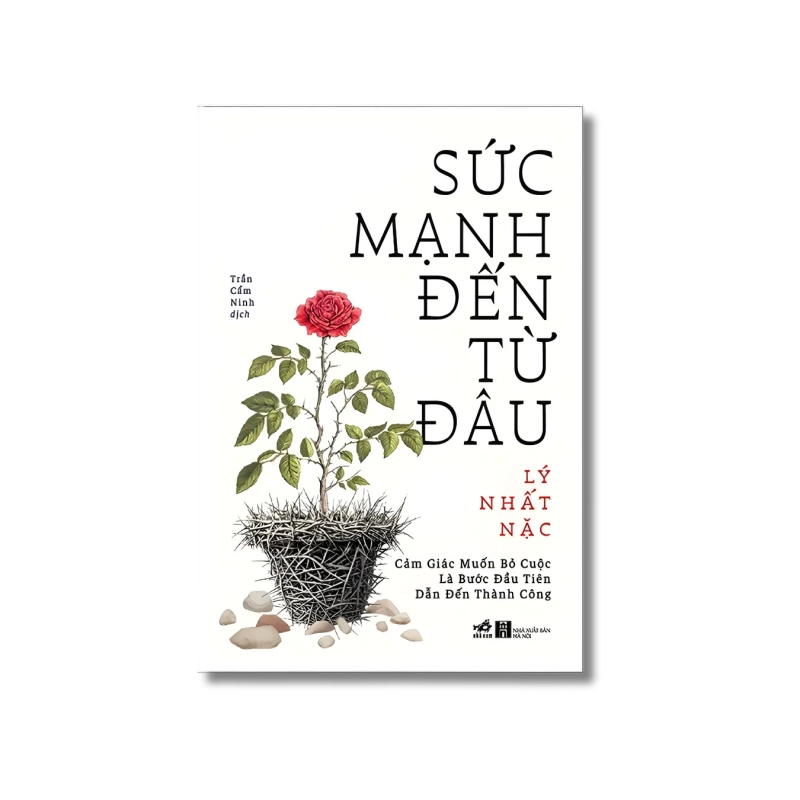 Sức mạnh đến từ đâu - Cảm giác muốn bỏ cuộc là bước đầu tiên dẫn đến thành công Vanvosach 724373