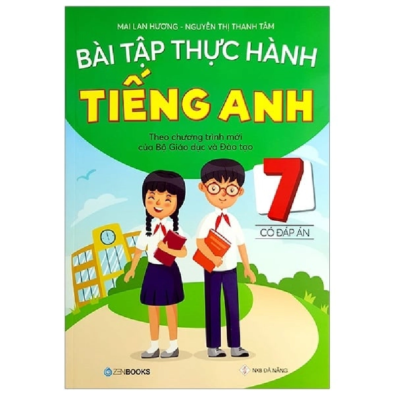 Bài Tập Thực Hành Tiếng Anh 7 (Có Đáp Án) - Theo Chương Trình Mới Của Bộ Giáo Dục Và Đào Tạo - Mai Lan Hương, Nguyễn Thị Thanh Tâm ASB.PO Oreka-Blogmeo120125 372203