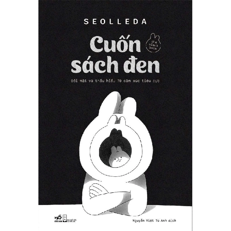 Cuốn sách đen - Đối Mặt Và Thấu Hiểu 70 Cảm Xúc Tiêu Cực - Seolleda VĂN HỌC Rebooks.vn 942281