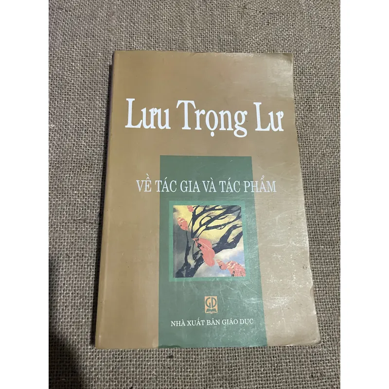 Lưu Trọng Lư: Về tác gia và tác phẩm  593466